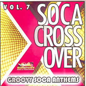 Soca Crossover Vol. 7