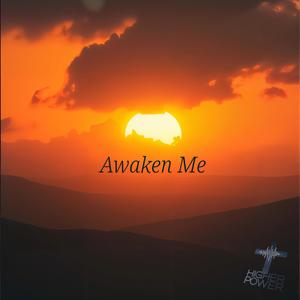 Awaken Me