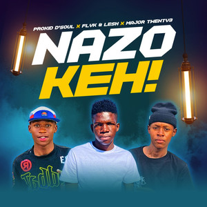 Nazo Keh!