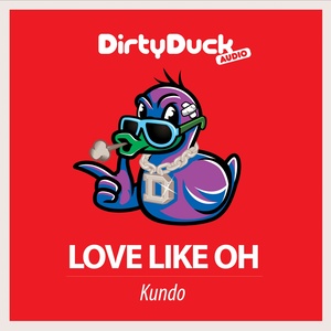 Kundo - Love Like Oh (Original Mix)