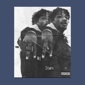 Hold Me Down