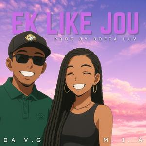 Ek Like Jou (feat. M.I.A) (Explicit)