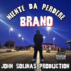 BRANO "Niente da perdere" (Explicit)