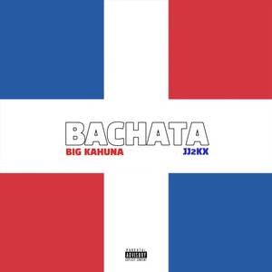 BACHATA (Explicit)