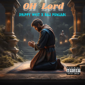 Oh Lord (Explicit)