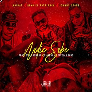 Nadie Sabe (Explicit)