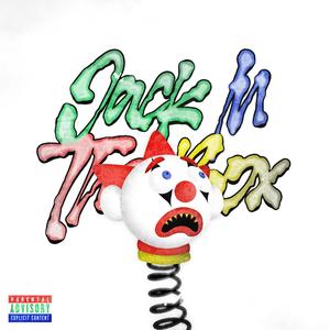 JACK IN THE BOX (Explicit)