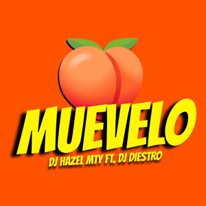 MUEVELO (feat. Dj Diestro)