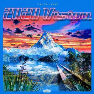 2020 vision (feat. CLOUD5 & Zach Thompson)
