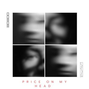 Price On My Head (Explicit)