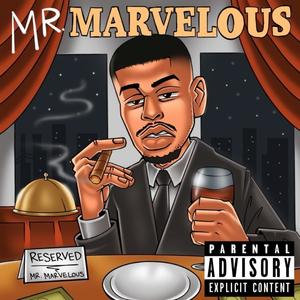 Mr.Marvelous (Explicit)