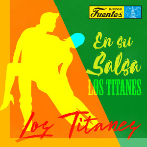 En Su Salsa ... los Titanes