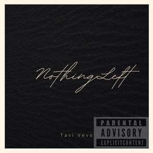 Nothing Left (Explicit)