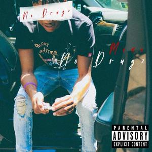 No Drugz (Explicit)