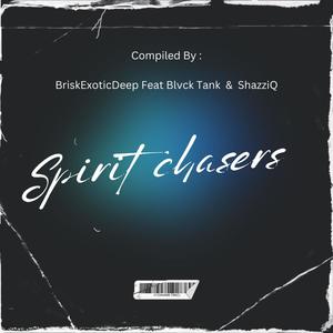 Spirit Chasers (feat. Blvck Tank & ShazziQ)