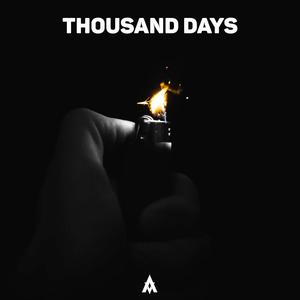 Thousand Days (Explicit)