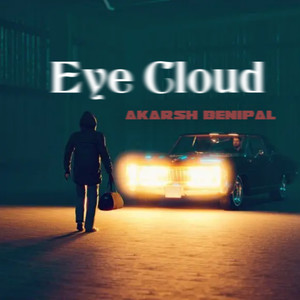 Akarsh Benipal - Eye Cloud