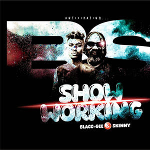 SHOW WORKING (feat. skinny)