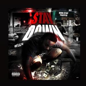 Stay Down (Explicit)