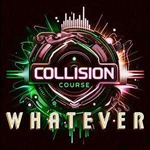 Whatever Techno (Collision Course Remix)