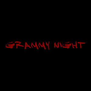 Grammy Night (Explicit)