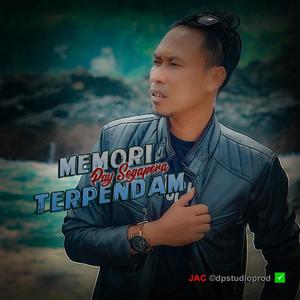 Memori Terpendam (feat. Pay Segapera, Musisi Indonesia, Slow Rock Terbaru, Slow Rock of Java, Slow Rock Melayu, Slow Rock Indonesia, Slow Rock Terbaik, Musik Slow Rock, Indomusik Slow Rock, Indomusik Terbaru, Java Artist Community & JAC ©dpstudioprod)