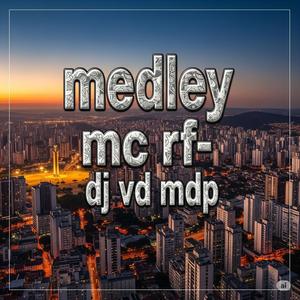 MEDLEY MC RF (feat. MC RF) (Explicit)
