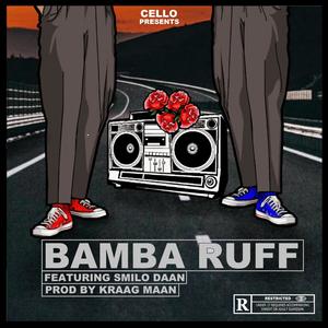 bamba ruff (feat. Smilo Daan) [Explicit]