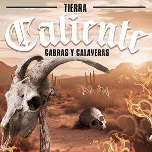 Tierra Caliente (Cabras y Calaveras) [Explicit]