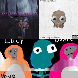 That Lucy Dance III (feat. ytptag) (Explicit)
