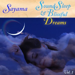 Sound Sleep & Blissful Dreams, Vol.1