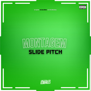 Montagem Slide Pitch (Explicit)