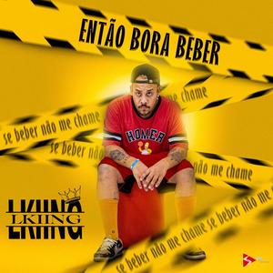 Então Bora Beber (Explicit)