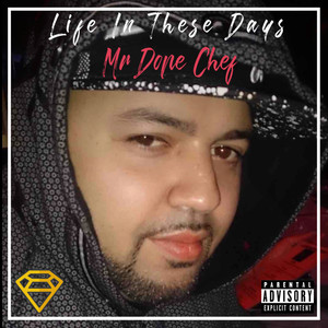 Life In These Days (Explicit)