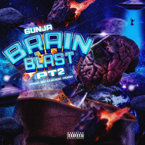 Brain Blast Pt.2 (Explicit)