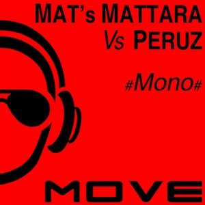 Mono (Mat's Mattara, Peruz Mix)