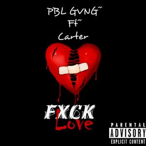 **** LOVE (feat. Carter) [Explicit]