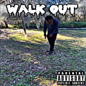 WALK OUT (Explicit)