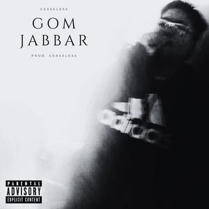 GOM JABBAR (Explicit)