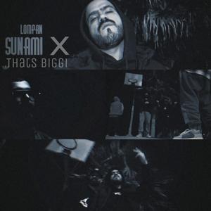 Sunami x Thats Biggi(Lompan)(feat. Thats biggi)