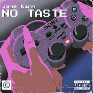 No Taste (Explicit)