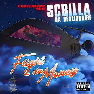 Flight 2 Da Money (Explicit)