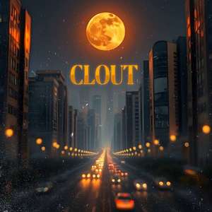 Clout (Explicit)