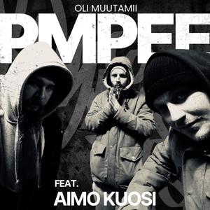 Oli muutamii (feat. Aimo Kuosi)