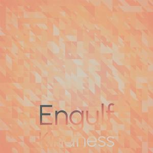 Engulf Kindness