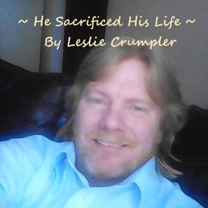 He Sacrificed His Life (Tommy Crumpler Remix)
