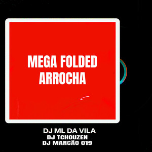 MEGA FOLDED ARROCHA (Explicit)