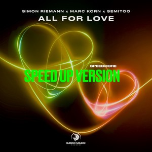 All For Love (Speed up Version)