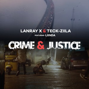 Crime & Justice (feat. Lxnda) [Explicit]