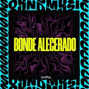 BONDE ALECERADO (Explicit)
